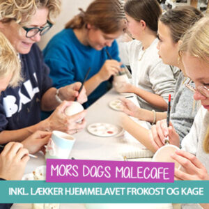 MORS DAG Malecafé - 09. Maj (10-15) inkl. frokost og kaffe